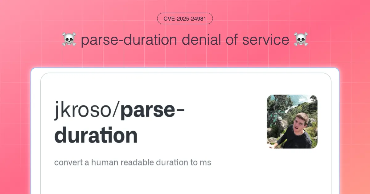 An in-depth analysis of two critical availability vulnerabilities in the parse-duration npm package, showing how regex patterns can lead to event loop delays and memory crashes in Node.js applications.